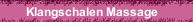 Klangschalen Massage